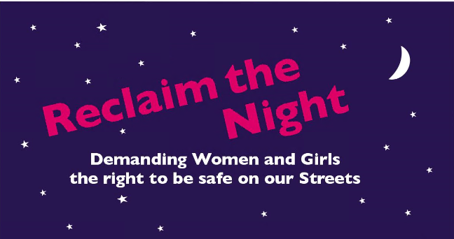 Reclaim The Night Banner - Demanding women and girls the right to be safe on our streets.